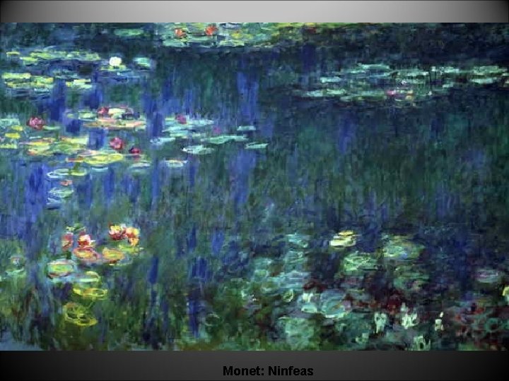 Monet: Ninfeas 