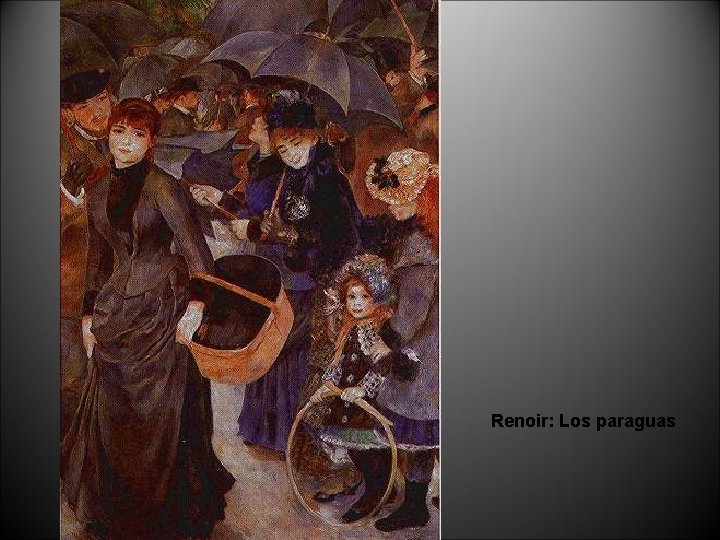 Renoir: Los paraguas 