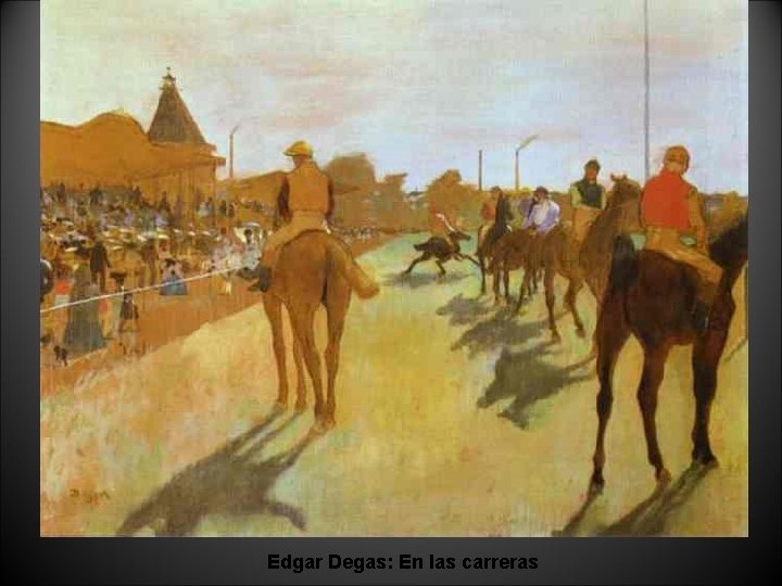 Edgar Degas: En las carreras 