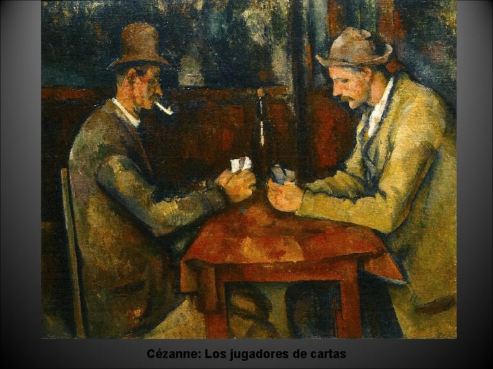 Cézanne: Los jugadores de cartas 