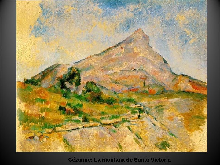 Cézanne: La montaña de Santa Victoria 