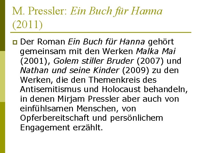 M. Pressler: Ein Buch für Hanna (2011) p Der Roman Ein Buch für Hanna