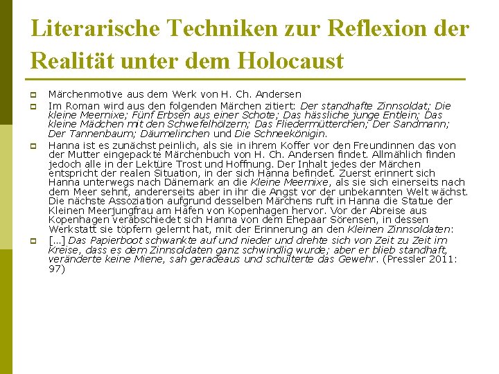 Literarische Techniken zur Reflexion der Realität unter dem Holocaust p p Märchenmotive aus dem