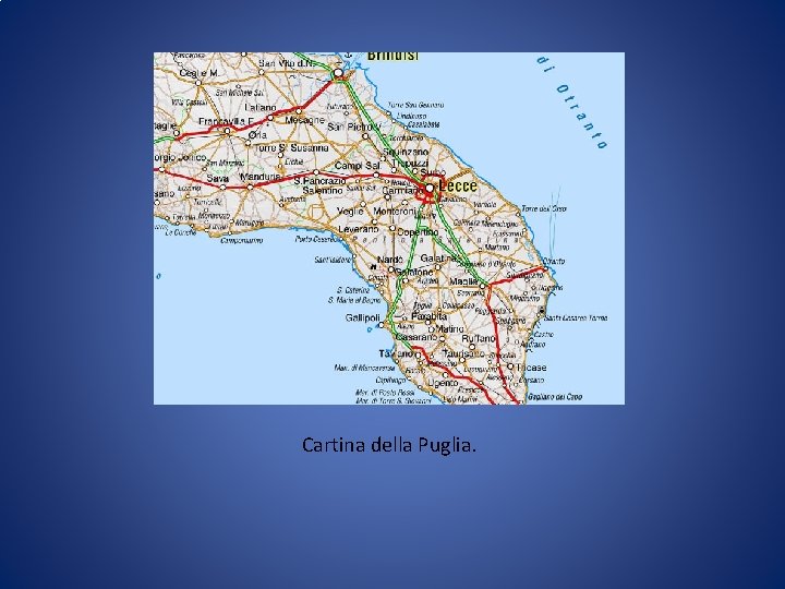 Cartina della Puglia. 