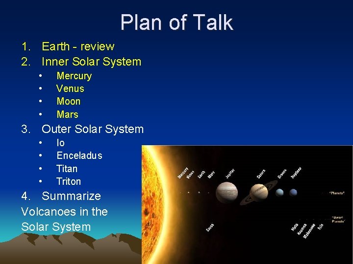 Plan of Talk 1. Earth - review 2. Inner Solar System • • Mercury