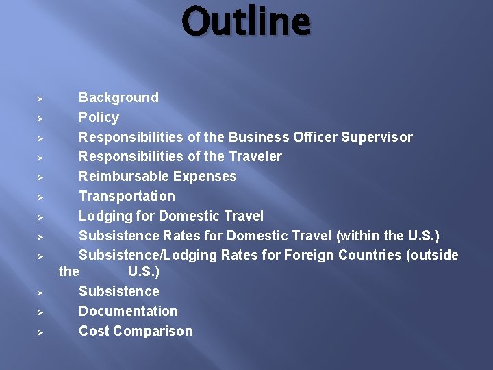 Outline Ø Ø Ø Background Policy Responsibilities of the Business Officer Supervisor Responsibilities of