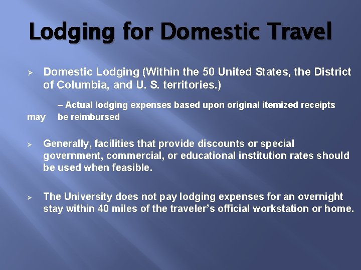 Lodging for Domestic Travel Ø Domestic Lodging (Within the 50 United States, the District