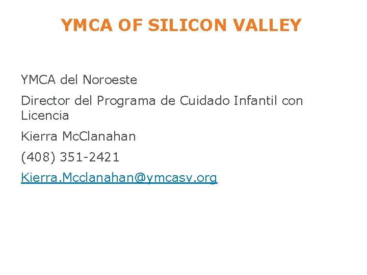 YMCA OF SILICON VALLEY YMCA del Noroeste Director del Programa de Cuidado Infantil con