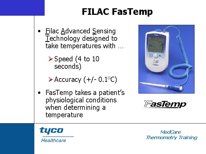 FILAC Fas. Temp • Filac Advanced Sensing Technology designed to take temperatures with …