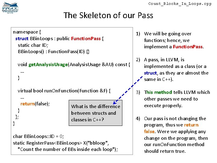 Count_Blocks_In_Loops. cpp The Skeleton of our Pass namespace { struct BBin. Loops : public