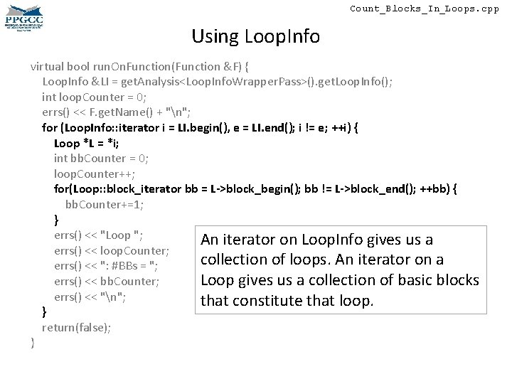 Count_Blocks_In_Loops. cpp Using Loop. Info virtual bool run. On. Function(Function &F) { Loop. Info