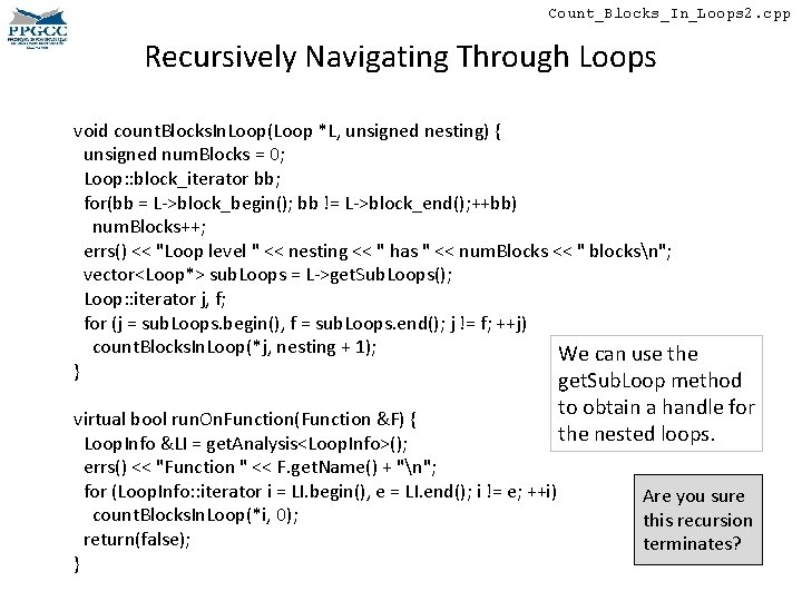 Count_Blocks_In_Loops 2. cpp Recursively Navigating Through Loops void count. Blocks. In. Loop(Loop *L, unsigned