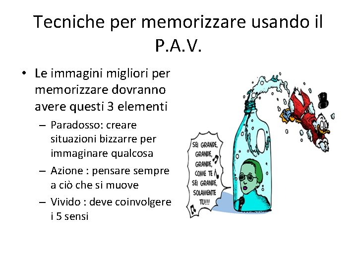 Tecniche per memorizzare usando il P. A. V. • Le immagini migliori per memorizzare