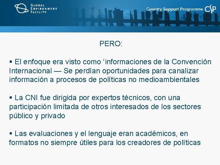 PERO: § El enfoque era visto como ‘informaciones de la Convención Internacional — Se