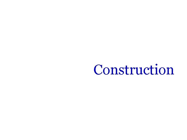 Construction 