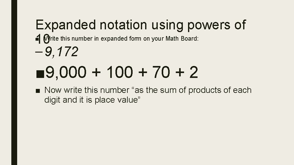 Expanded notation using powers of ■ 10 Write this number in expanded form on