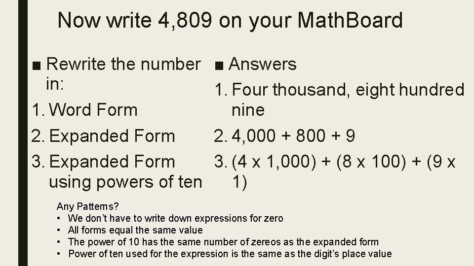 Now write 4, 809 on your Math. Board ■ Rewrite the number in: 1.