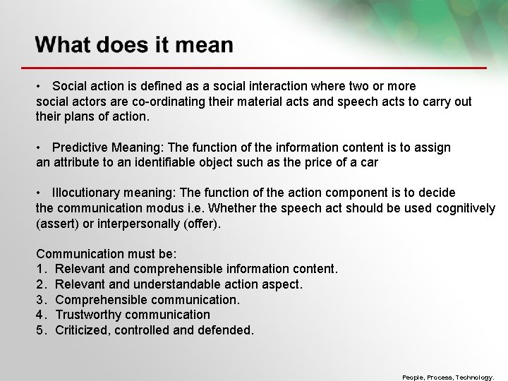  • Social action is defined as a social interaction where two or more