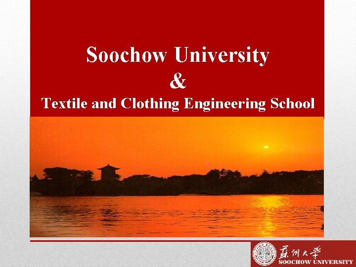 Soochow University & Textile and Clothing Engineering School 