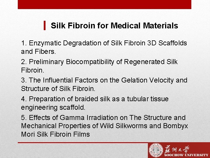 Silk Fibroin for Medical Materials 1. Enzymatic Degradation of Silk Fibroin 3 D Scaffolds