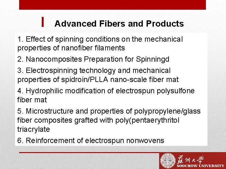 Advanced Fibers and Products 1. Effect of spinning conditions on the mechanical properties of