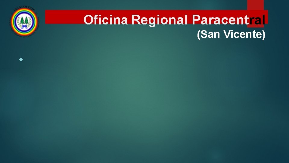 Oficina Regional Paracentral (San Vicente) 