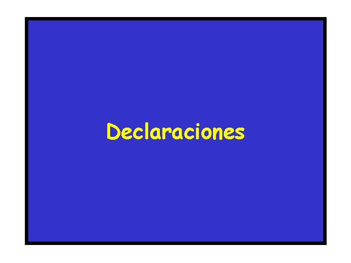 Declaraciones 