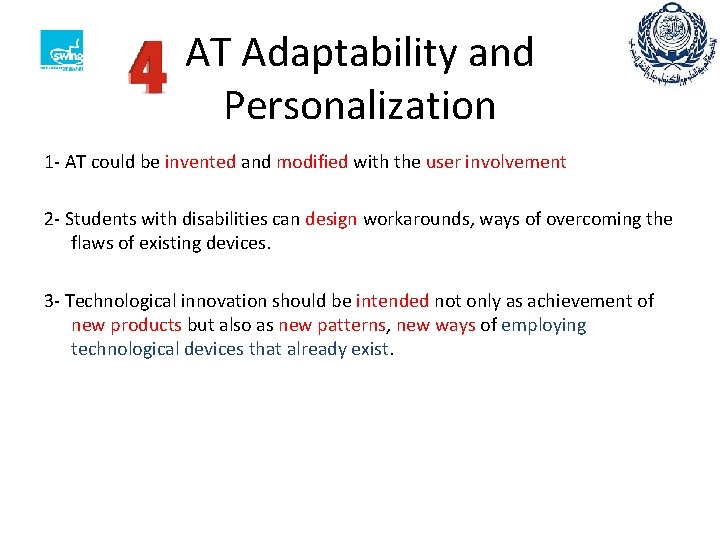 AT Adaptability and Personalization 1 - AT could be invented and modified with the