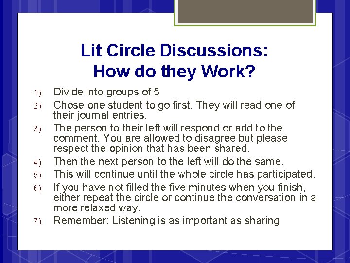 Lit Circle Discussions: How do they Work? 1) 2) 3) 4) 5) 6) 7)