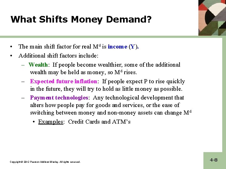 What Shifts Money Demand? • The main shift factor for real Md is income