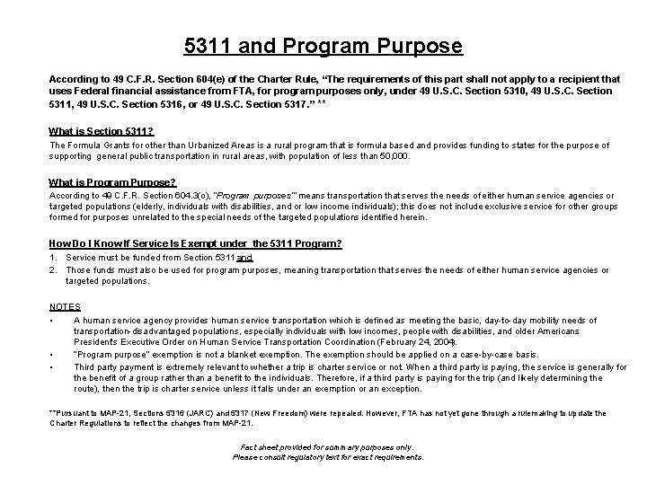 5311 and Program Purpose According to 49 C. F. R. Section 604(e) of the