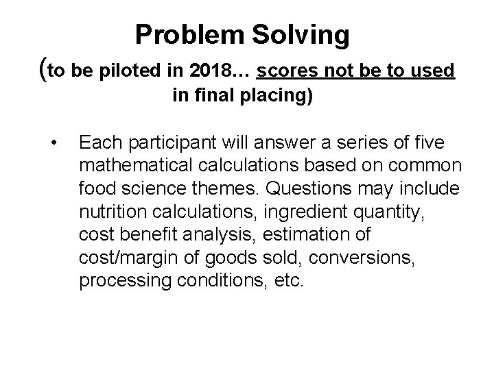 Problem Solving (to be piloted in 2018… scores not be to used in final