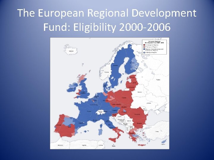 The European Regional Development Fund: Eligibility 2000 -2006 