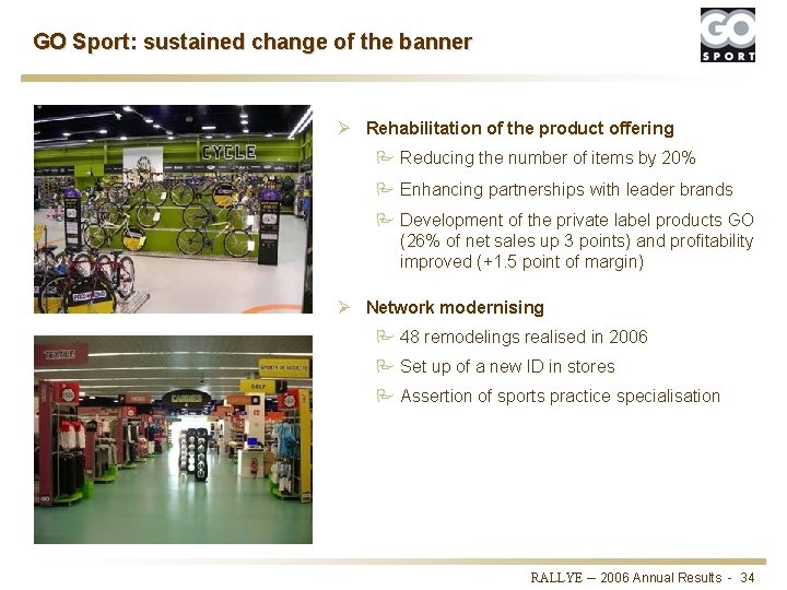 GO Sport: sustained change of the banner Ø Rehabilitation of the product offering P