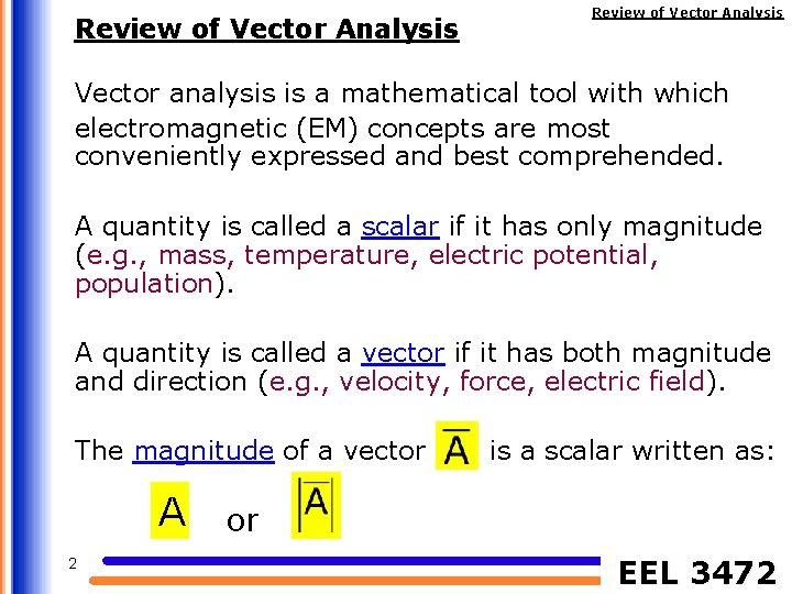 Review of Vector Analysis EEL 3472 Review of