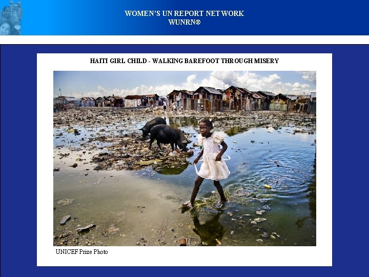 WOMEN’S UN REPORT NETWORK WUNRN® HAITI GIRL CHILD - WALKING BAREFOOT THROUGH MISERY UNICEF