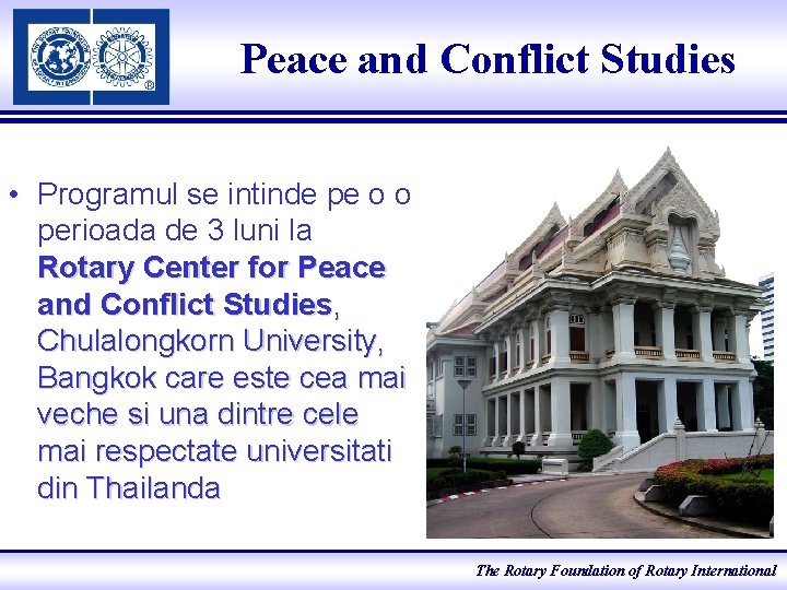Peace and Conflict Studies • Programul se intinde pe o o perioada de 3