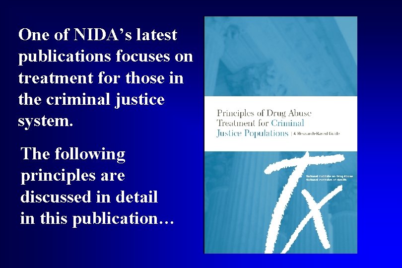 One of NIDA’s latest publications focuses on treatment for those in the criminal justice