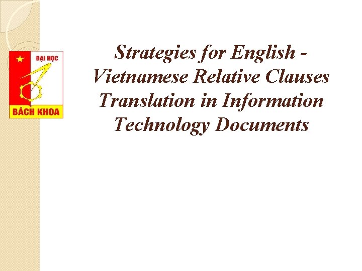 Strategies for English Vietnamese Relative Clauses Translation in Information Technology Documents 