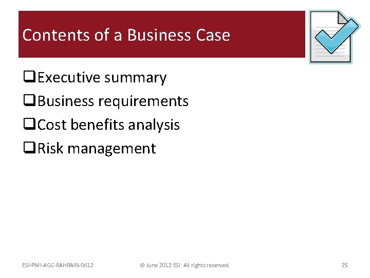 Contents of a Business Case q. Executive summary q. Business requirements q. Cost benefits