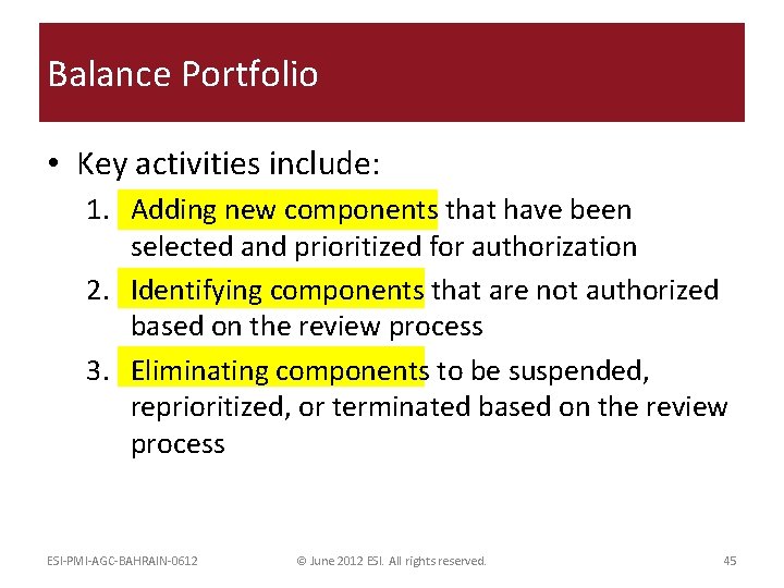 Balance Portfolio • Key activities include: 1. Adding new components that have been selected