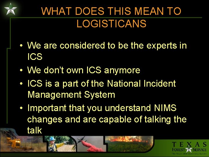 WHAT DOES THIS MEAN TO LOGISTICANS • We are considered to be the experts