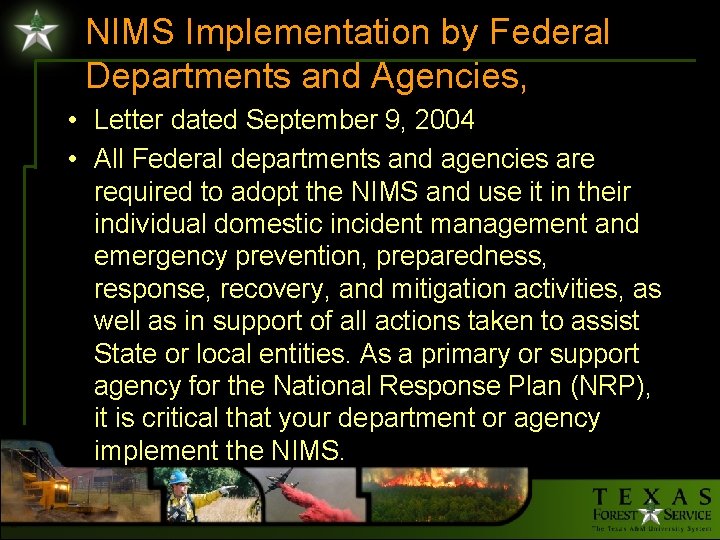 NIMS Implementation by Federal Departments and Agencies, • Letter dated September 9, 2004 •