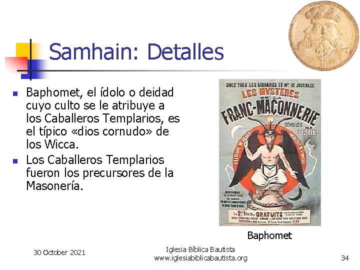 Samhain: Detalles n n Baphomet, el ídolo o deidad cuyo culto se le atribuye