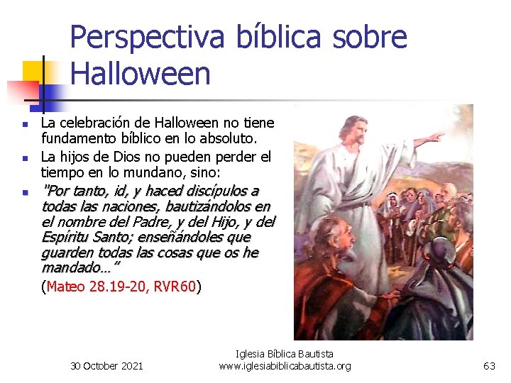 Perspectiva bíblica sobre Halloween n La celebración de Halloween no tiene fundamento bíblico en