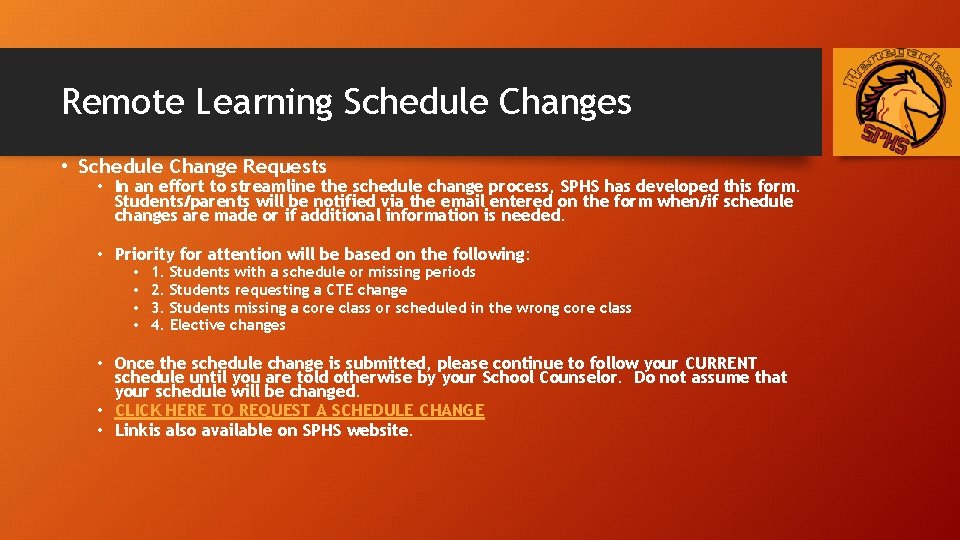 Remote Learning Schedule Changes • Schedule Change Requests • In an effort to streamline