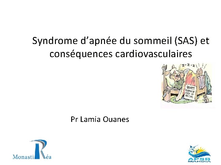Syndrome dapne du sommeil SAS et consquences cardiovasculaires