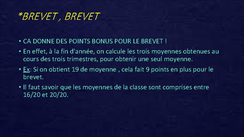 *BREVET , BREVET • CA DONNE DES POINTS BONUS POUR LE BREVET ! •