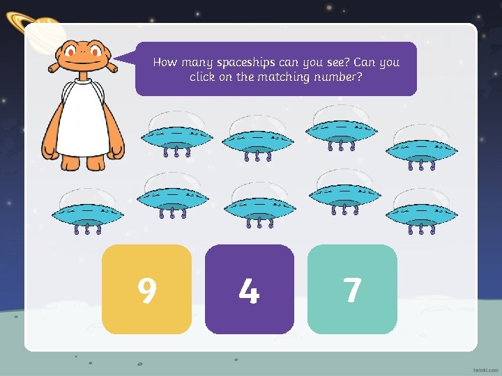 How many spaceships can you see? Can you click on the matching number? 9