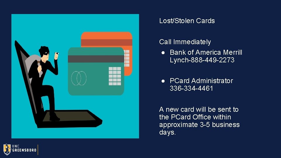 Lost/Stolen Cards Call Immediately ● Bank of America Merrill Lynch-888 -449 -2273 ● PCard